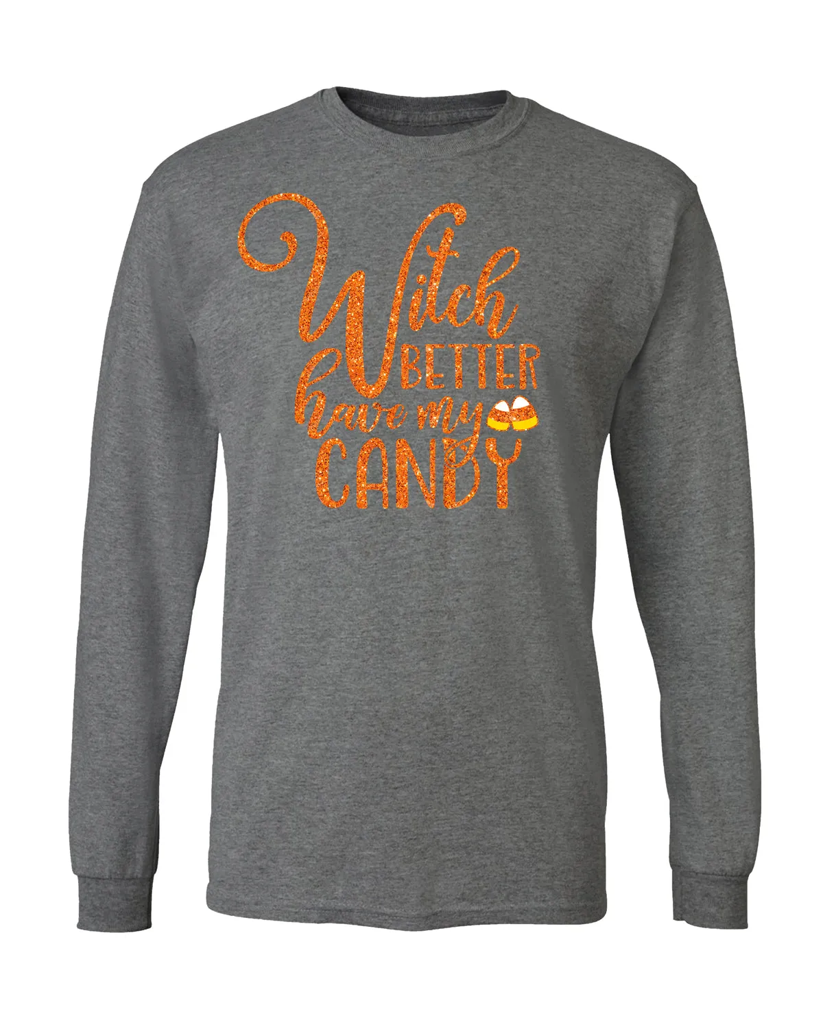 Missy Witch Better Long Sleeve T-Shirt